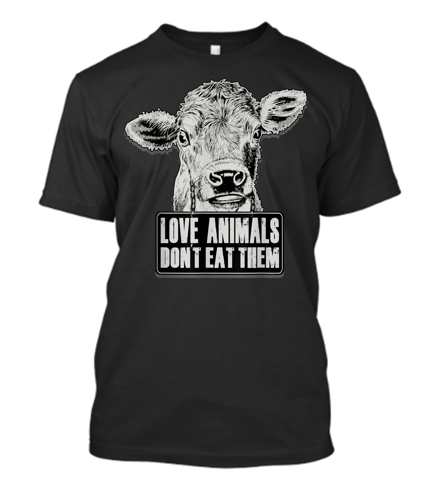 Love Animals Don't Eat Them Cow Vegan Vegetarian Women Men T-Shirt