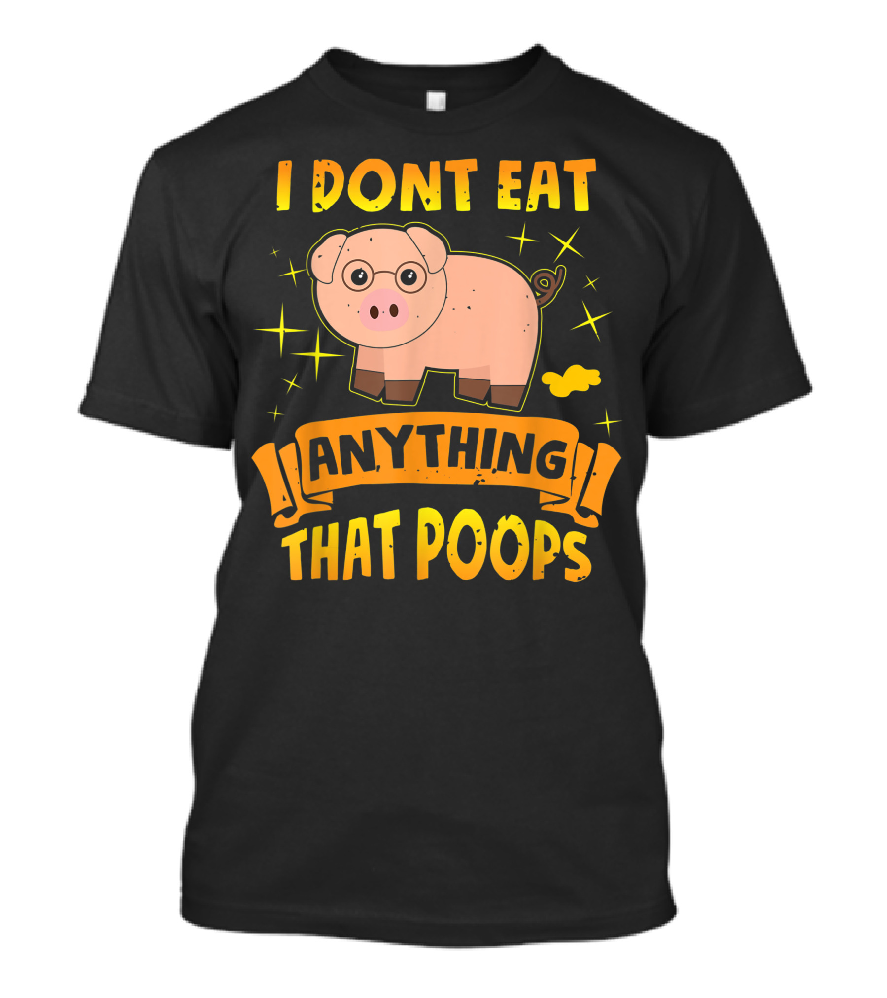 I Dont Eat Anything That Poops Cute Pig Vegetarian T-Shirt