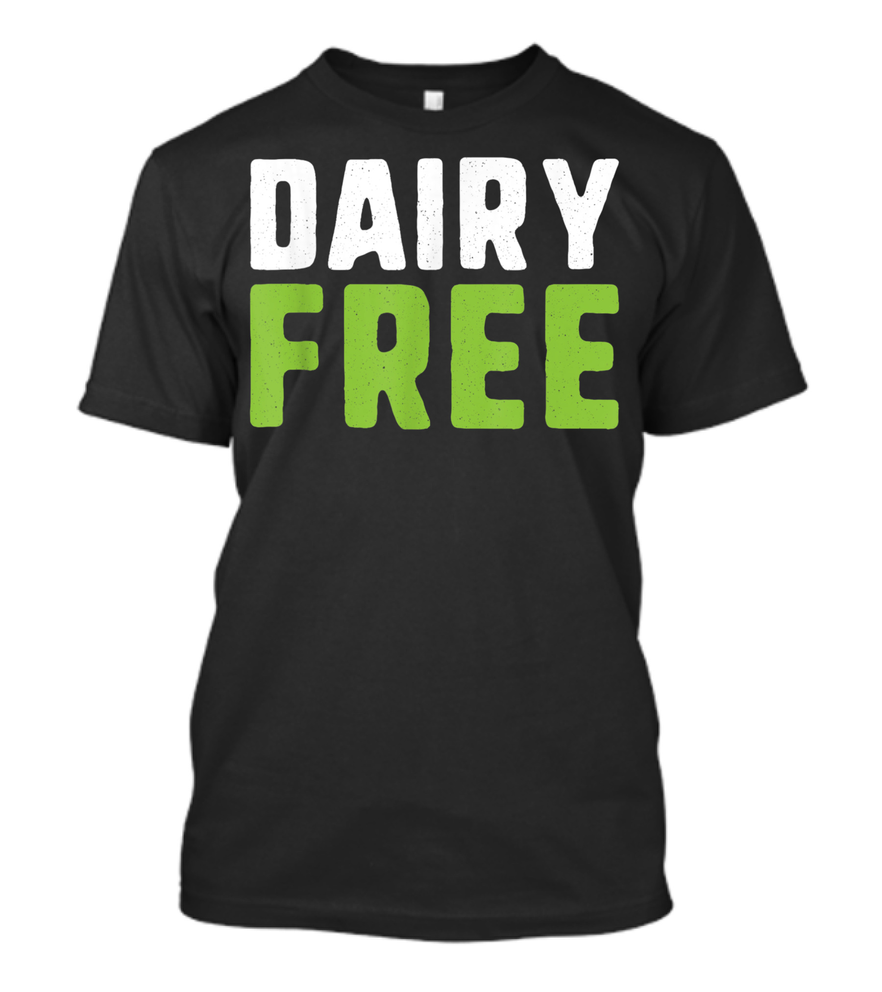 Dairy Free Vegan Veganism Lactose Intolerance T-Shirt