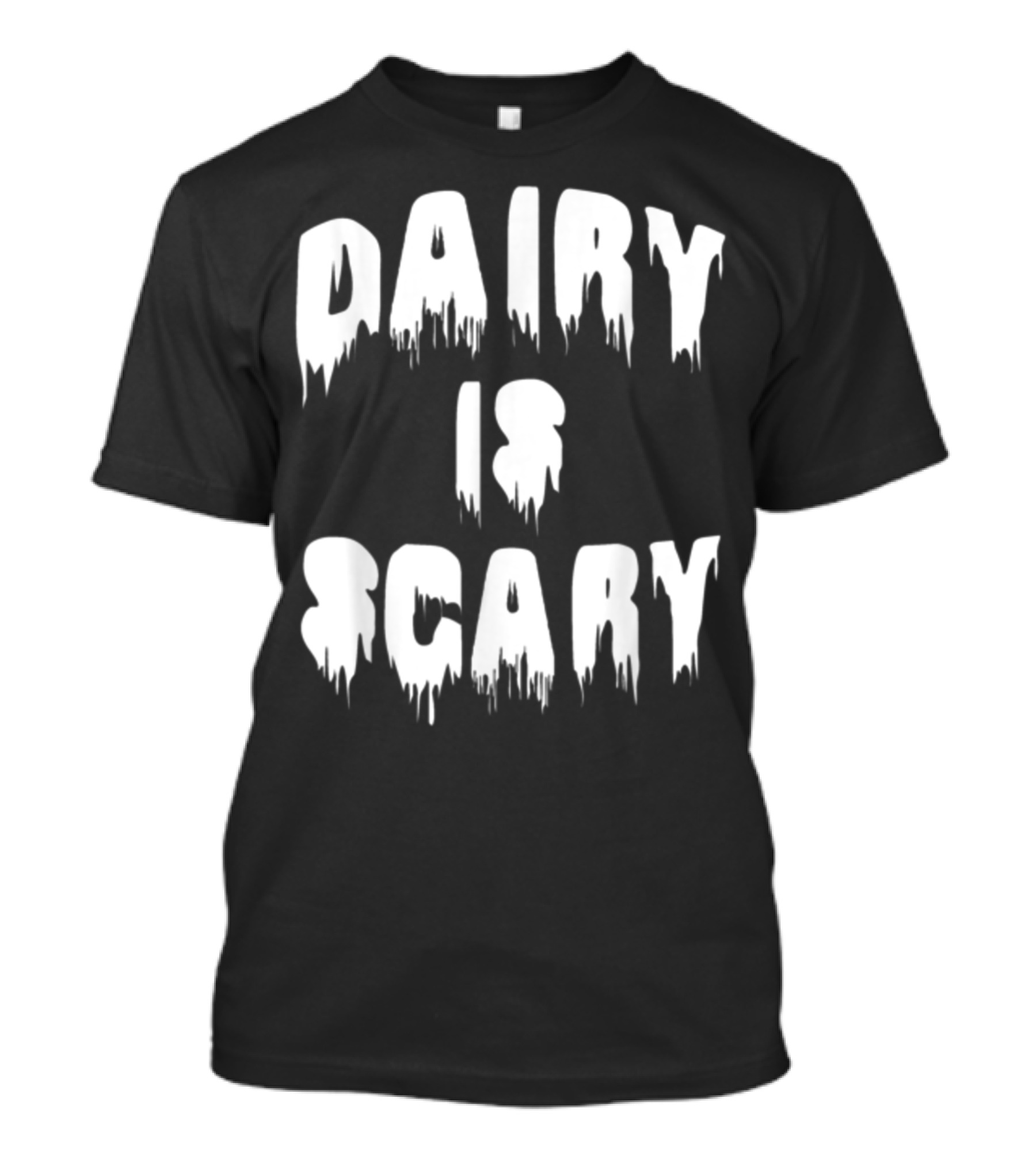 Dairy Is Scary Fun Vegan Spooky T-Shirt