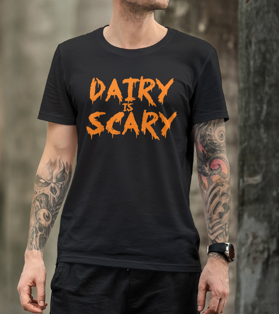 Dairy Is Scary Vegan Lactose Intolerant U9 T-Shirt