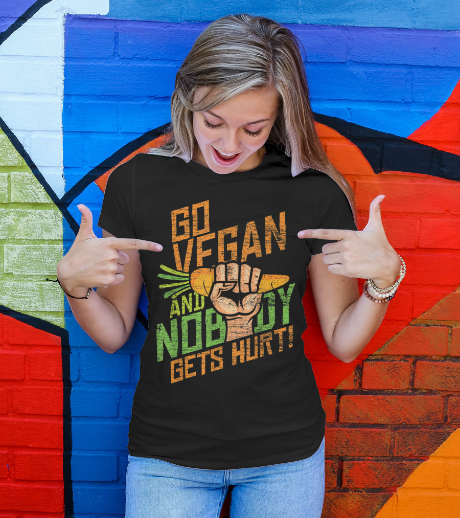 Go Vegan And Nobody Gets Hurt Carrot Fist Animal Rights Veganism T-Shirt