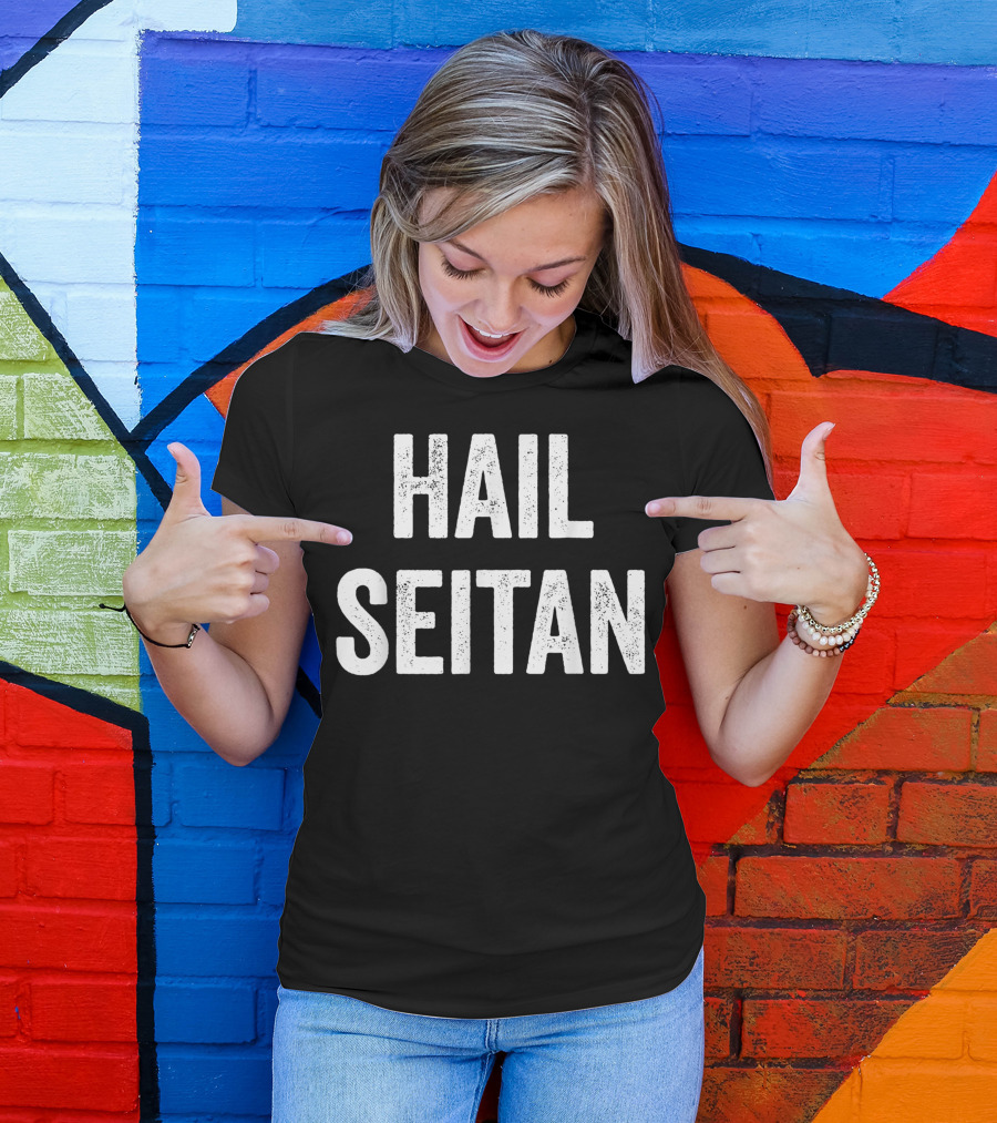 Hail Seitan Vegan Message T-Shirt