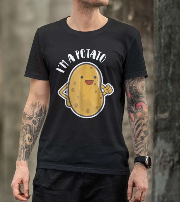 I'm A Potato French Fry Potato T-Shirt