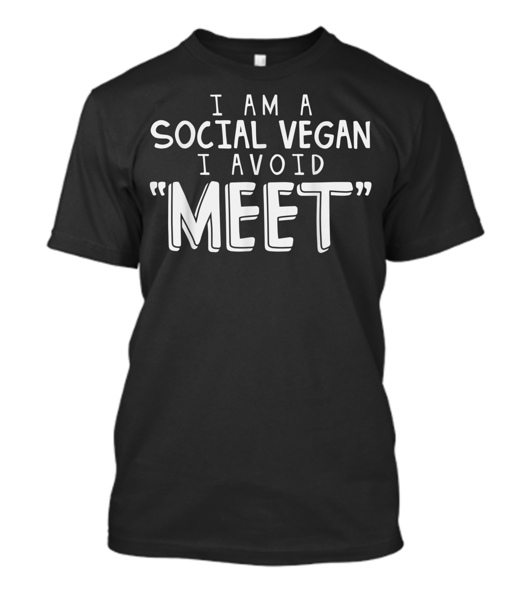 I Am A Social Vegan I Avoid Meet Vegetarian Introvert Humorous T-Shirt
