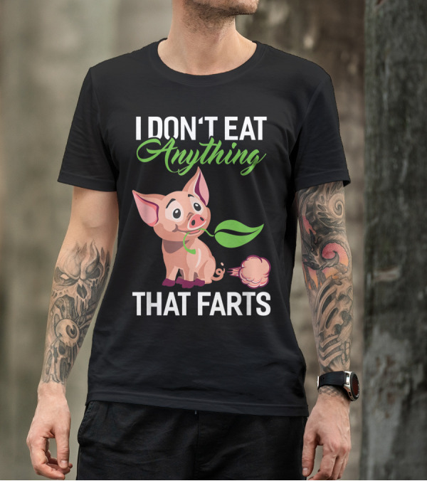 I Don't Eat Anything That Farts Cute Pig Vegan Leaf T-Shirt