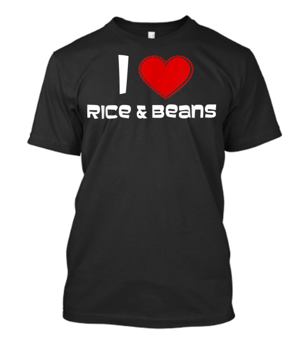 I Heart Rice And Beans T-Shirt