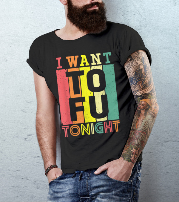 I Want Tofu Tonight Vegetarian Diet Vegan Rainbow Stripes T-Shirt