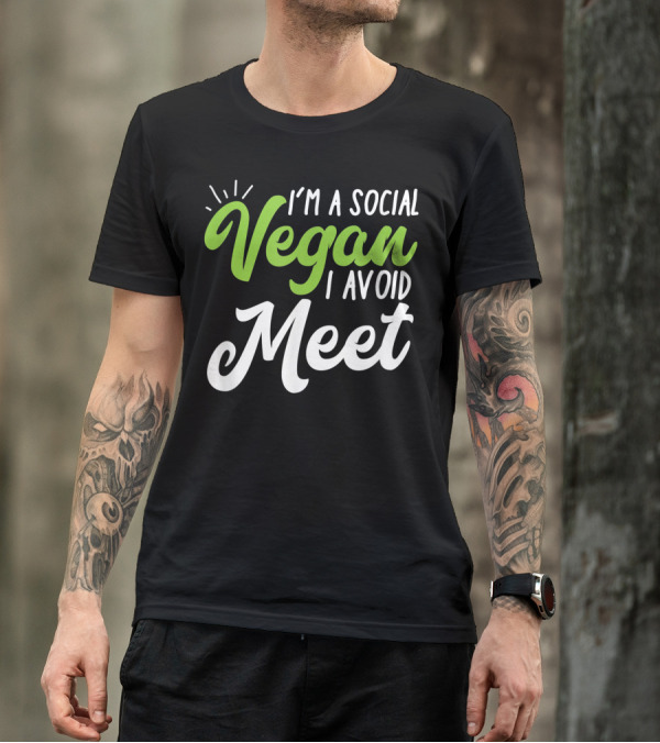I'm A Social Vegan I Avoid Meet Punny Introvert Humor T-Shirt