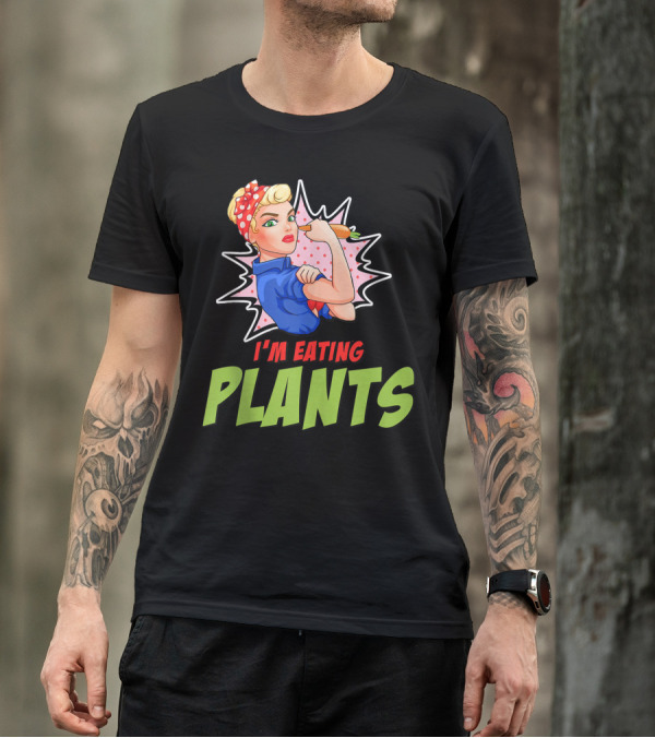 I'm Eating Plants Rosie Pop Art Vegan Fitness T-Shirt