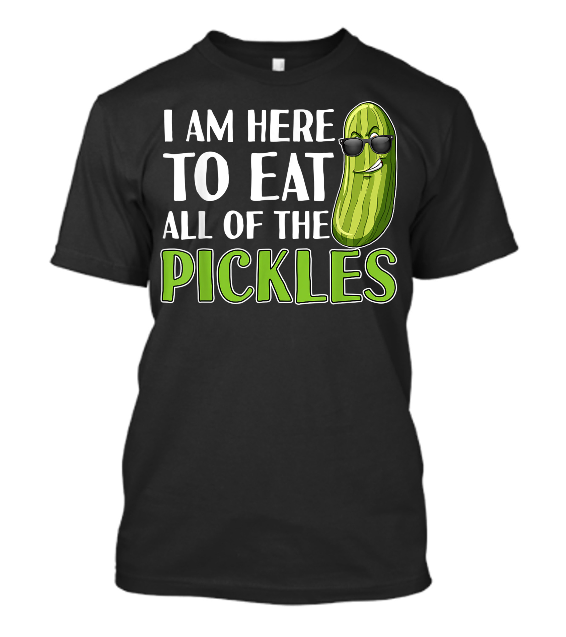 I Am Here To Eat All Of The Pickles Cool Pickle With Sunglasses T-Shirt