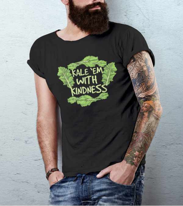Kale Em With Kindness Veggie Vegan Vegetables Vegetarian Leaf T-Shirt