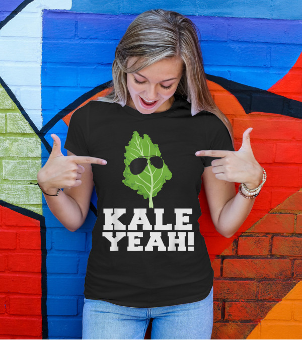 Kale Yeah Sunglasses Leaf Vegan Pun Kale Yeah T-Shirt