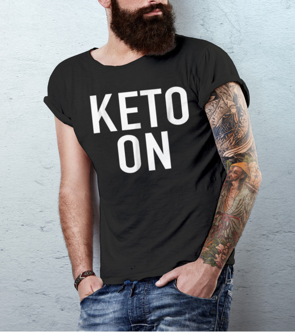 Keto On Women Ketogenic Diet Gym Wear Motivation T-Shirt
