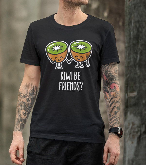 Kiwi Be Friends Best Friend BFF Kawaii Cute Kiwi Characters Holding Hands Fun Friendship T-Shirt