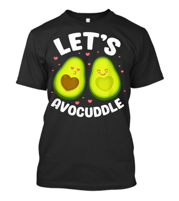 Let's Avocuddle Avocado Couple Vegan Valentine's Day Kawaii Hearts T-Shirt