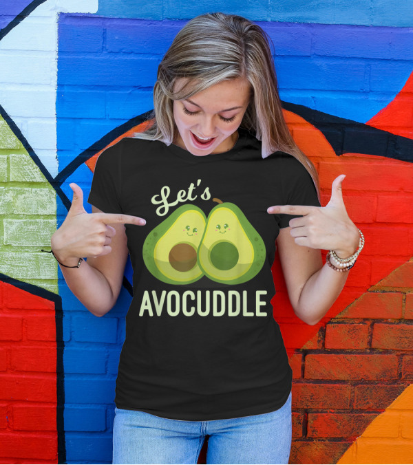 Let's Avocuddle Avocado Vegan Lover T-Shirt