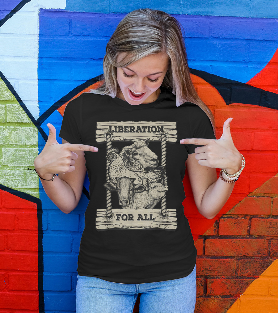 Liberation For All Vegan Animal Liberation Rooster Cow Sheep Pig T-Shirt