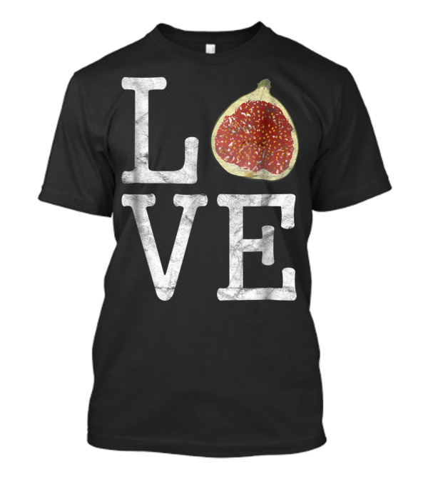 Love I Figs Fruits Food Cook Cooking T-Shirt