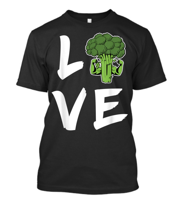 Love Broccoli Strong Vegan T-Shirt