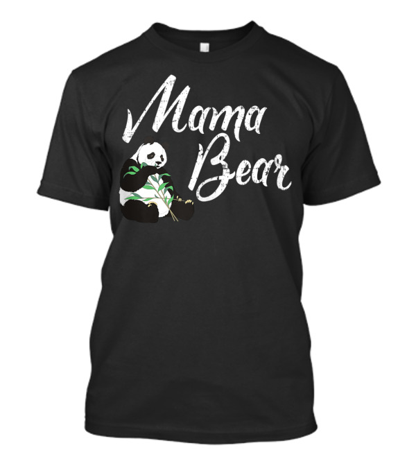 Mama Bear Panda Eating Bamboo T-Shirt