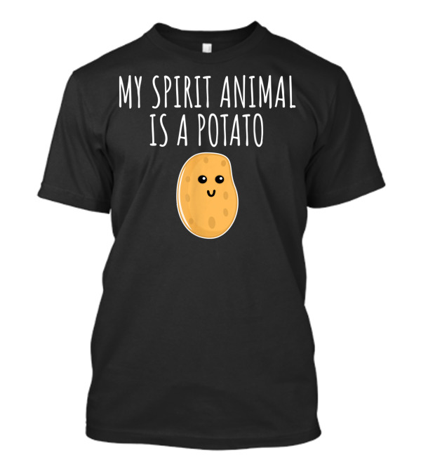 My Spirit Animal Is A Cute Potato T-Shirt