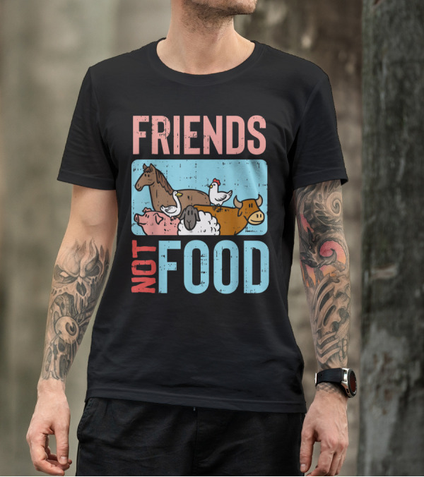 Friends Not Food Farm Animals Veganism Vegetarian Vegan T-Shirt