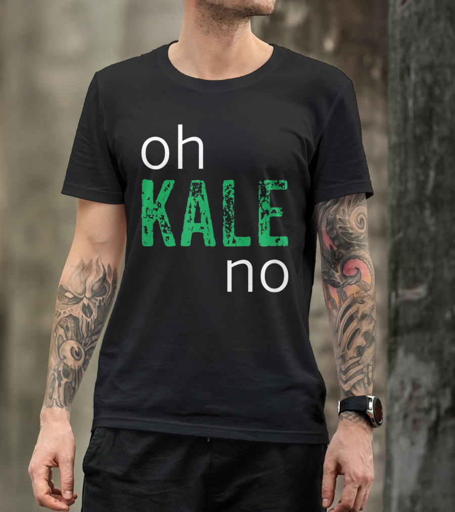 Oh Kale No Joke Vegan Health T-Shirt