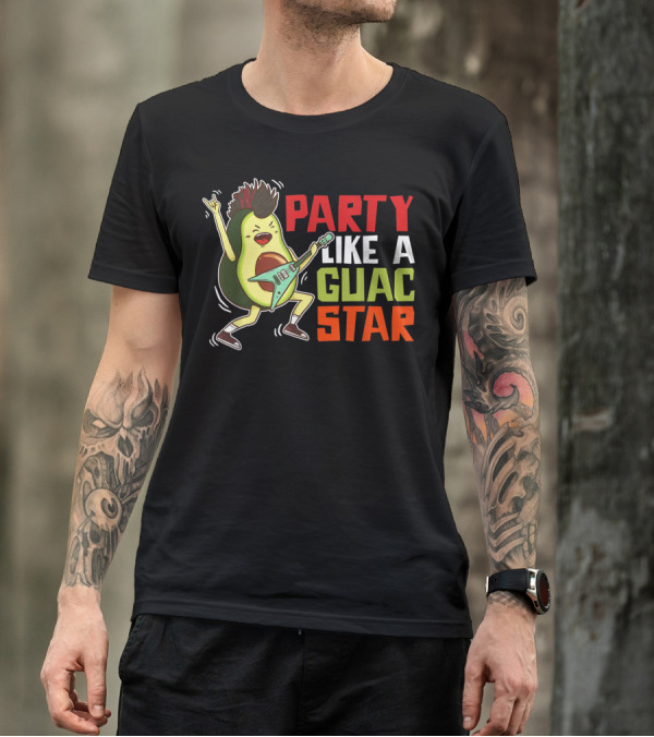 Party Like A Guac Star Avocado Rocker Guacamole Vegan T-Shirt