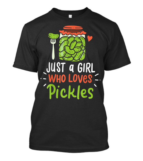 Just A Girl Who Loves Pickles Cucumber Canning Vegan T-Shirt