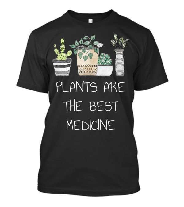Plants Are The Best Medicine Plant Medicine Product Wfpbd T-Shirt