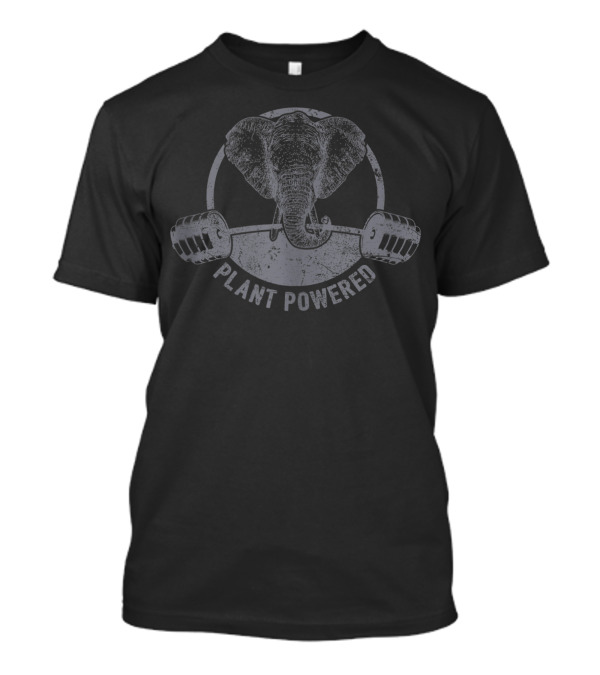 Plant Powered Vegan Elephant Lifting Weights Vegans T-Shirt