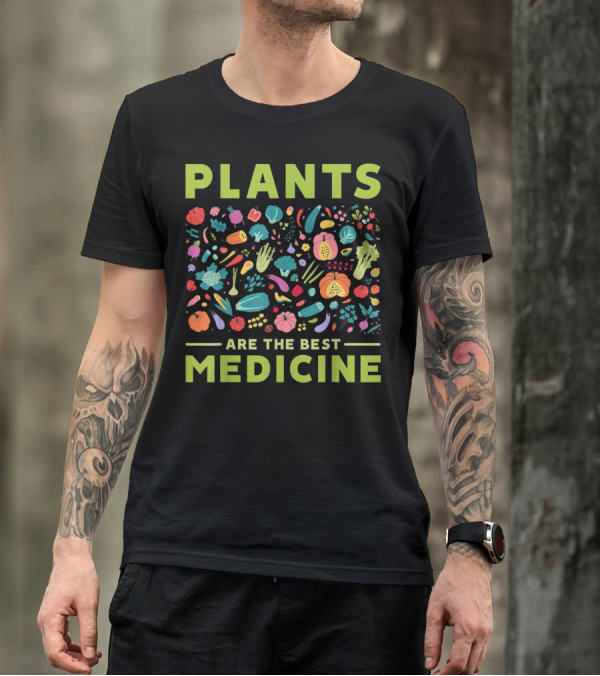 Plants Are The Best Medicine Colorful Fruits Vegetables Vegan T-Shirt