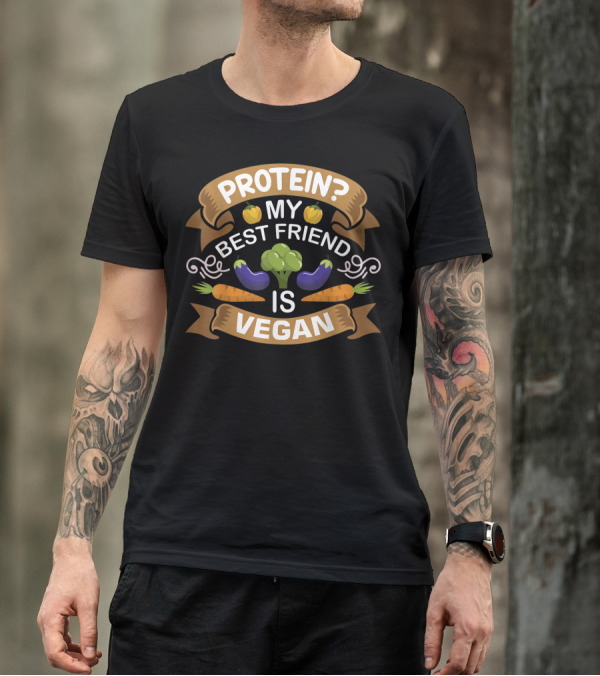 Protein My Best Friend Is Vegan Vegetables Broccoli Carrot Eggplant T-Shirt