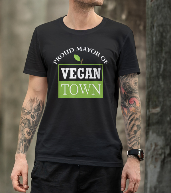 Proud Mayor Of Vegan Town With Green Leaf T-Shirt