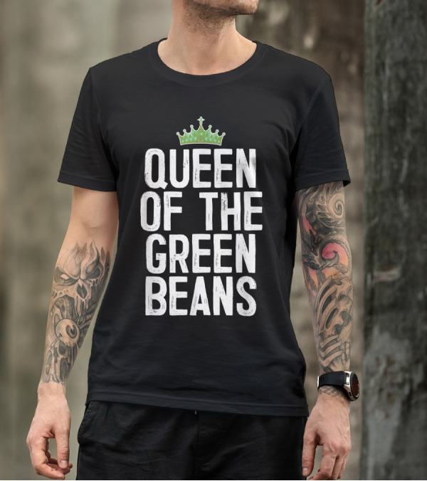 QUEEN OF THE GREEN BEANS CROWN T-Shirt