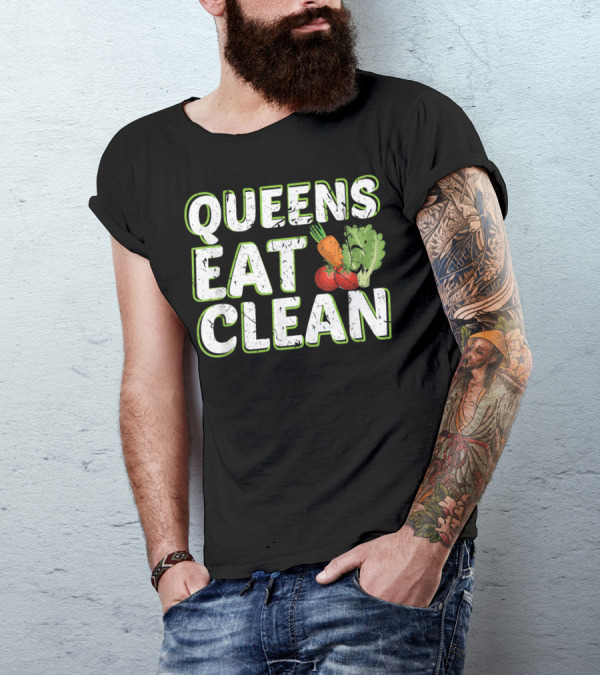 Queens Eat Clean Vegan Vegetarian Diet With Vegetables T-Shirt