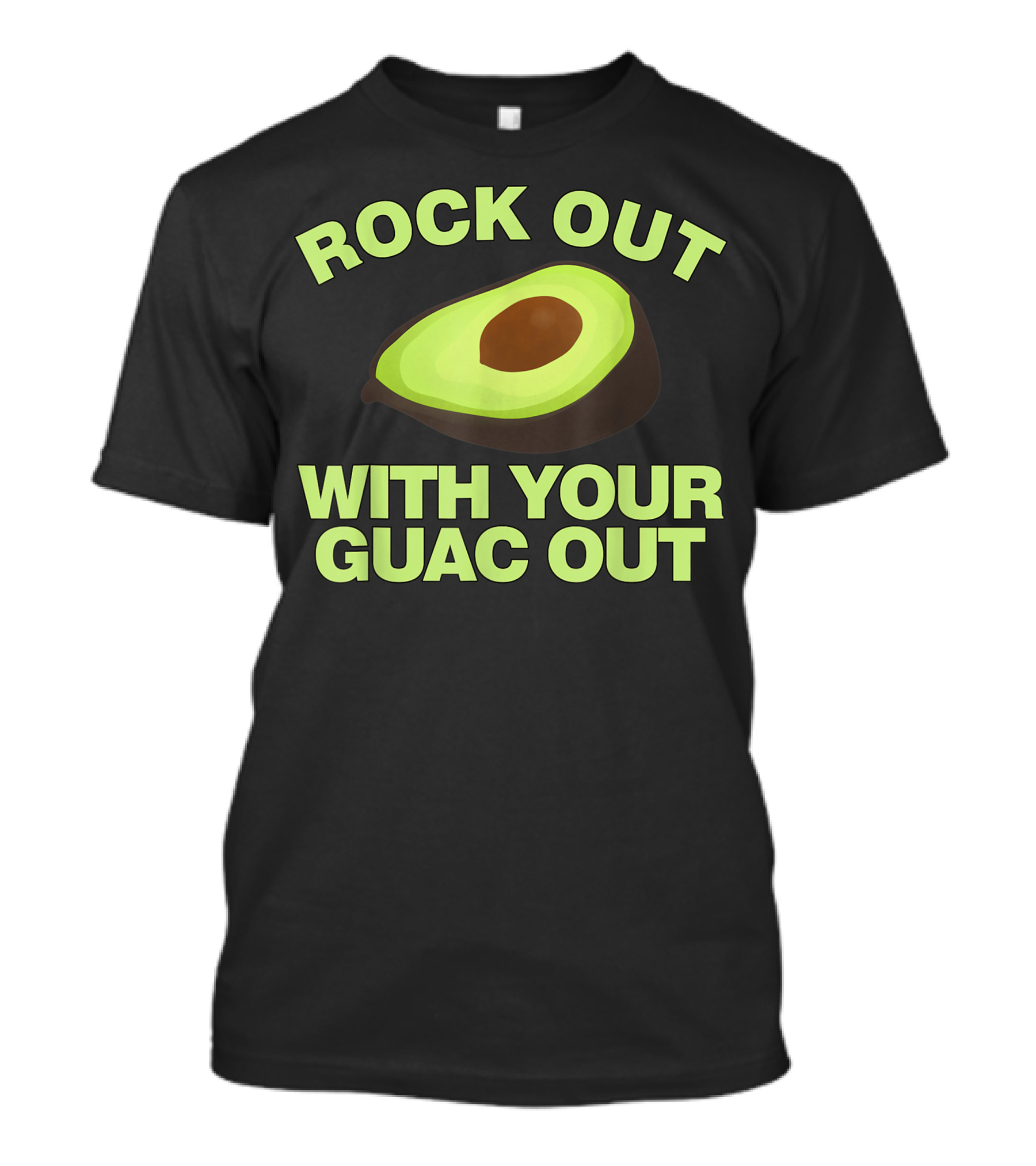 Rock Out With Your Guac Out Avocado Fun For Taco Tuesday T-Shirt