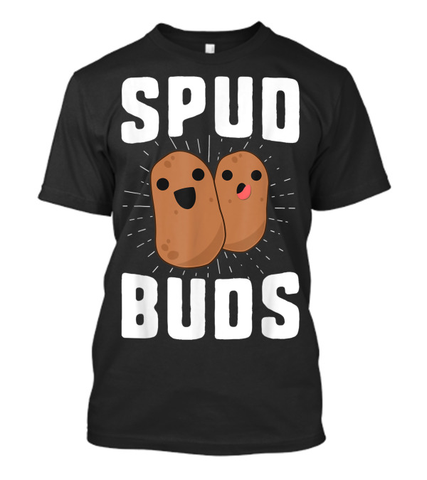 Spud Buds Potato Friend Team Vegetable Happy Potatoes T-Shirt