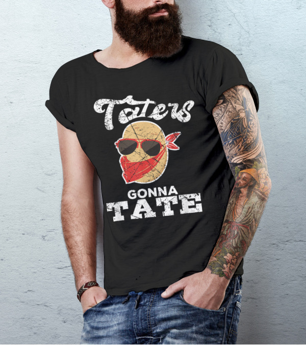 Taters Gonna Tate Potato Squad Sunglasses Bandana Garden Pun T-Shirt