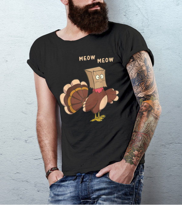 Meow Meow Thanksgiving Cat Turkey With Bag Head T-Shirt