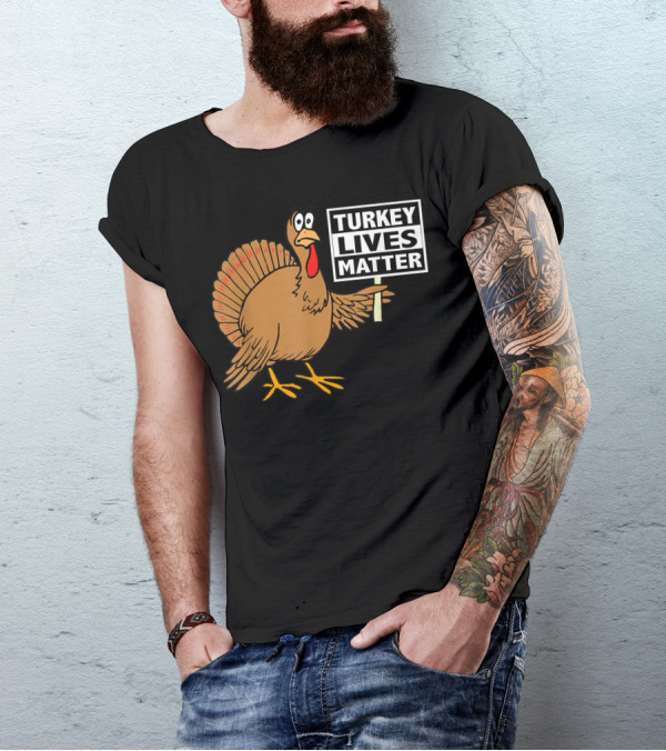 Turkey Lives Matter Thanksgiving Eat Vegan T-Shirt