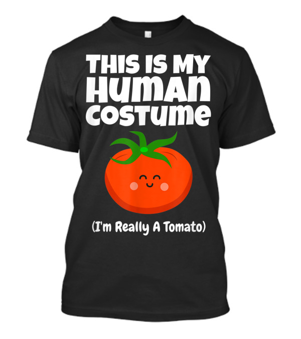 This Is My Human Costume I'm Really A Tomato Kids And Vegans T-Shirt