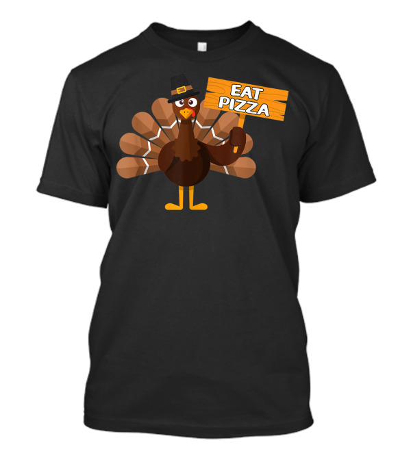 Turkey Eat Pizza Vegan Thanksgiving Humor T-Shirt