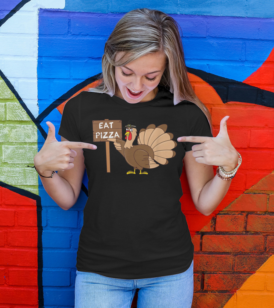 Eat Pizza Turkey Kids Adult Vegan Thanksgiving T-Shirt