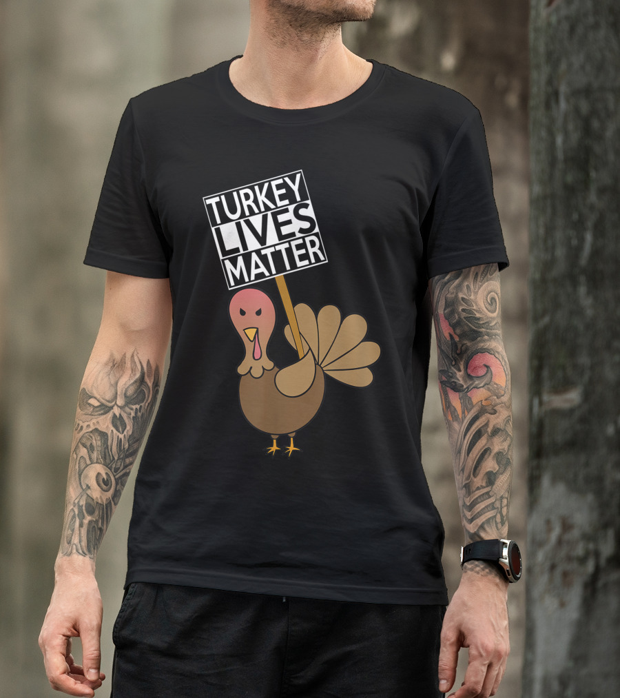 Turkey Lives Matter Vegetarian Vegan Animal Rights T-Shirt