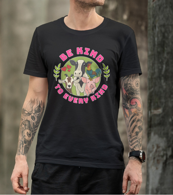 Be Kind To Every Kind Vegan Animal Awareness T-Shirt