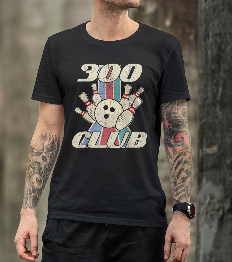 300 Club Bowling Distressed Perfect Game Retro Bowling Pins And Ball T-Shirt