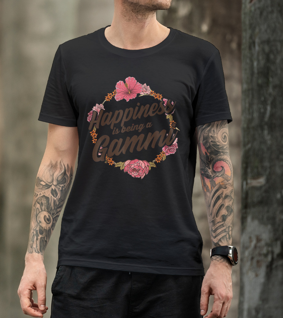 Happiness Is Being A Gammi Cute Floral Rose Hibiscus Blossom T-Shirt
