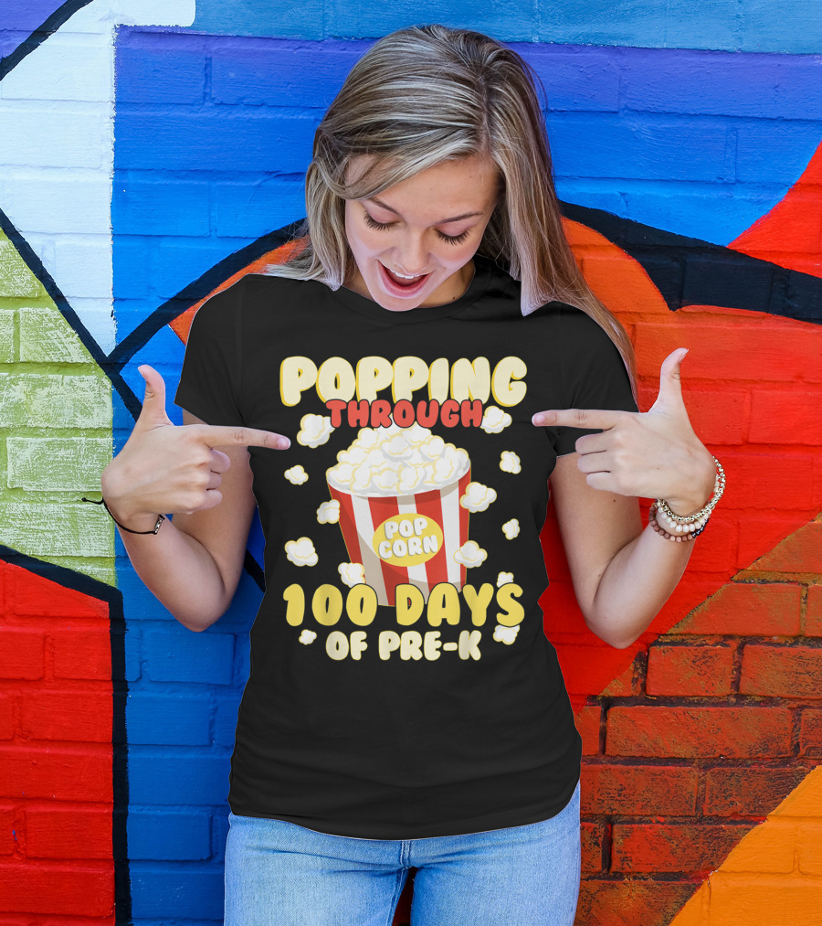 Popping Through 100 Days Of Pre-K Popcorn T-Shirt
